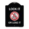 Signmission Lock It or Lose It With Graphic Heavy-Gauge Aluminum Architectural Sign, 24" H, BW-1824-23881 A-DES-BW-1824-23881 - alternate 1